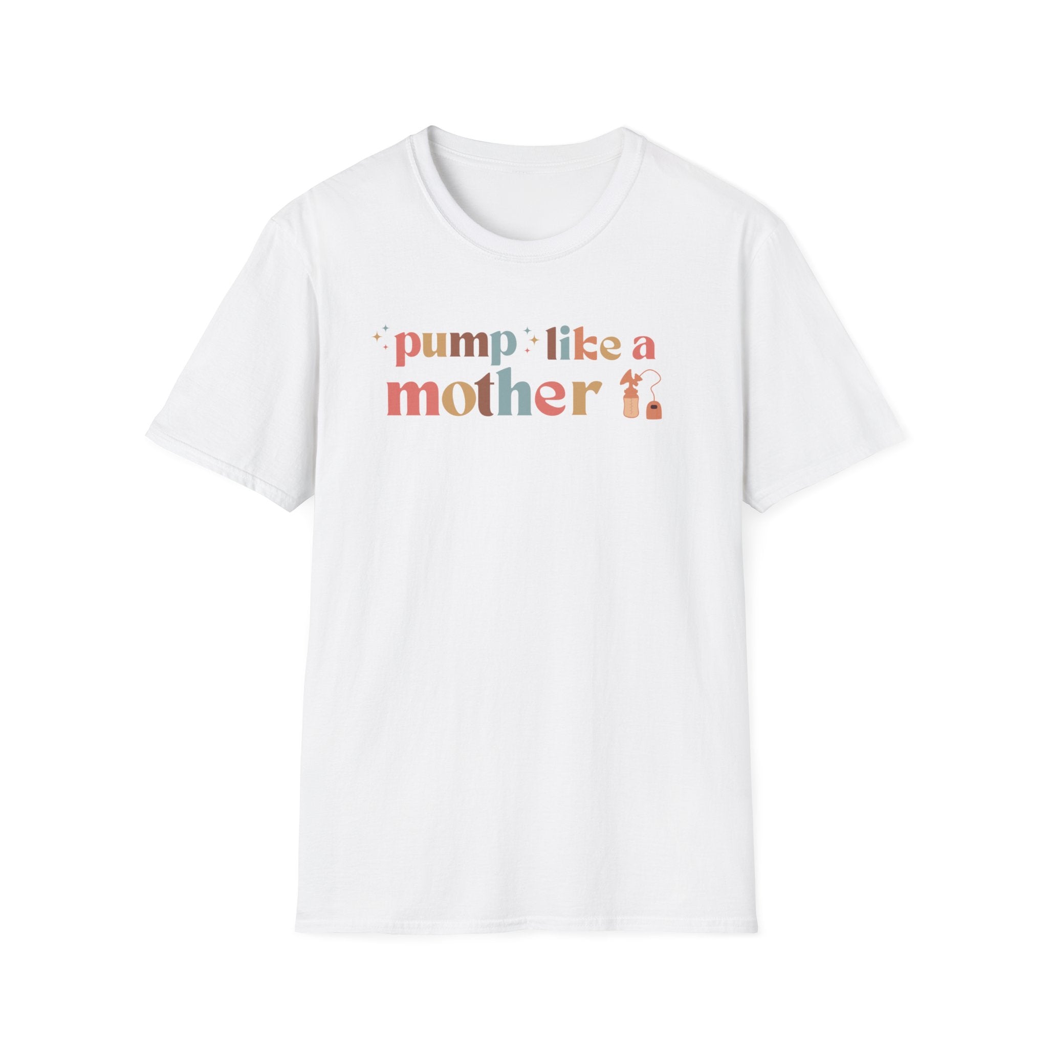 Pump Like a Mother T-Shirt